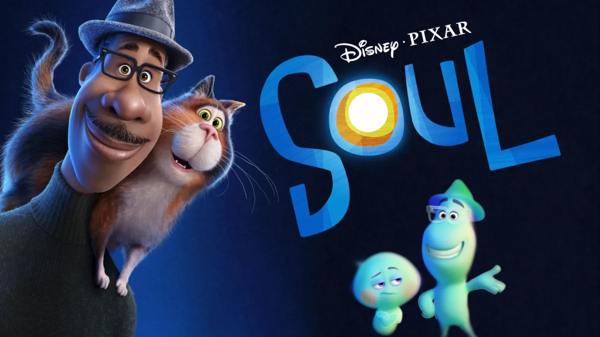 Promotional poster for the Disney + Pixar movie "soul"- The character Joe is on the left side wearing his signature hat with a cat on his shoulder. The Movie title 'Soul" is next to him with and right below are the "soul" version of Joe as well as the character 22.