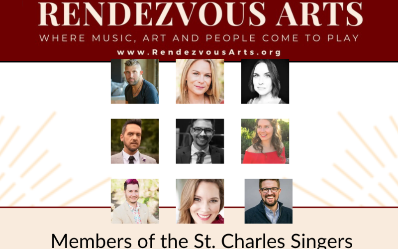 A poster for the Rendezvous Arts St. Charles Singers poster. At the top is the logo for Rendezvous arts- below it are 9 headshots of the choir members who are performing