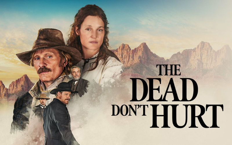 Artwork for the film 'The Dead Don't Hurt'- it appears as a painting with mountains in the background, the faces of a man and a woman and 3 men all dressed in 1800's clothing