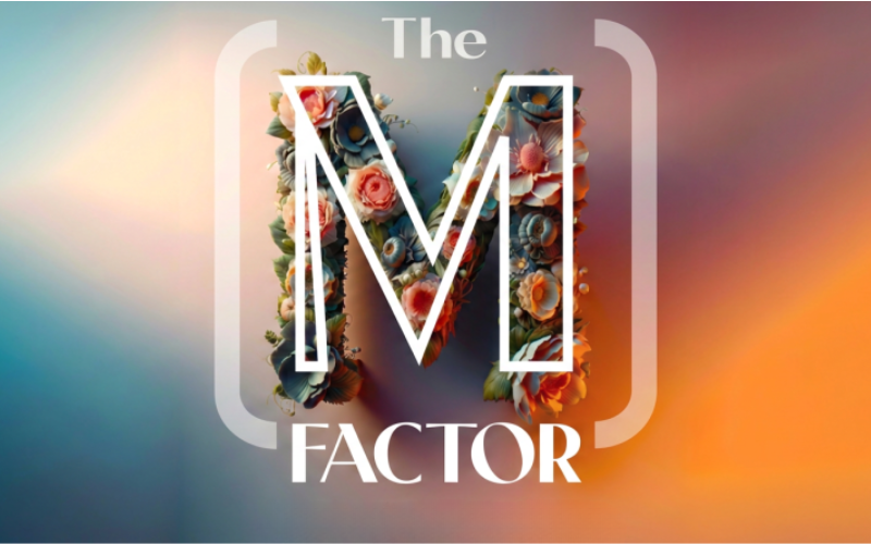 Poster for 'The M Factor: Shredding the Silence on Menopause'. In the center is a block letter 'M' with the word 'the' above it and 'factor' below it. The M is filled in with pastel flowers and is set against an pastel, ombre background