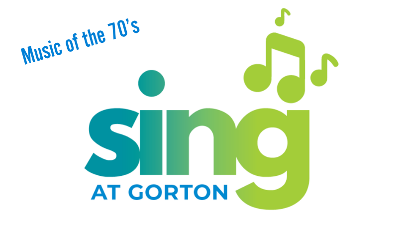 Sing at Gorton 70's
