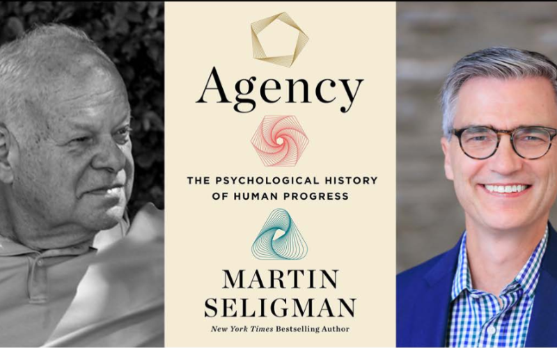 AN image of the cover of the book 'Agency' by Martin Seligman, Ph.D. To the left of the book cover is a black and white image of Seligman. To the right of the book cover is an image of James O. Pawelski, Ph.D. who will be discussing the book with Seligman.